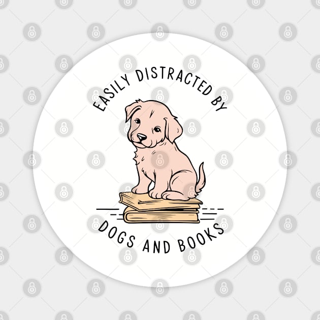 Easily Distracted By Dogs And Books Reading Humor Magnet by Anticorporati